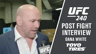 UFC 240: Dana White - Event Recap