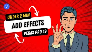Vegas Pro 19: How to Add Effects in Vegas Pro