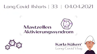 Long Covid #shorts 33 | Mastzellenaktivierungssyndrom