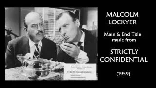 Malcolm Lockyer: music from Strictly Confidential (1959)