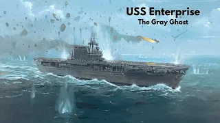 USS Enterprise - The Gray Ghost #pacificwar #unitedstatesnavy #worldwar2 #aircraftcarrier