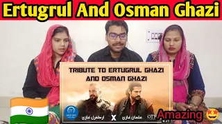 Indian React on Tribute To Ertugrul And Osman Ghazi Ye Tere Purisrar Bande Dirilis Editz x Ottoman
