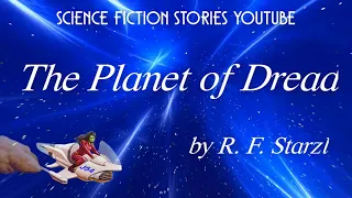 The Planet of Dread by R. F. Starzl | Audiobooks Youtube Free | Science Fiction Stories Youtube