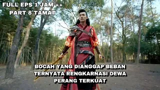 (TAMAT) FULL EPS - SEMUA ORANG TERKEJUT BOCAH YANG DIANGGAP BEBAN BERUBAH MENJADI DEWA PERANG !!!