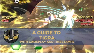 A Guide to Tigra - With Gameplay and Timestamps