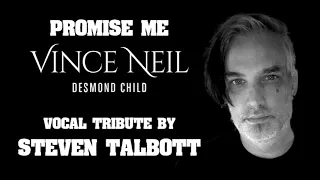 Promise Me Vince Neil / Desmond Child Vocal Tribute