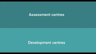 What is the difference between an assessment centre and a development centre?