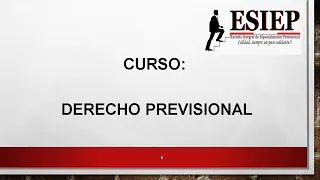 DERECHO PREVISIONAL SESION II