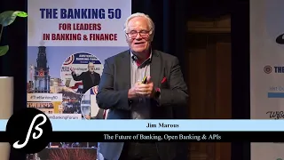 The Future of Banking, Open Banking & APIs by Jim Marous