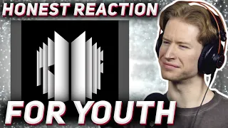 HONEST REACTION to BTS - 'For Youth'