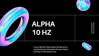 10 Hz ALPHA WAVES (Pure Binaural Beats) 1 Hour Isochronic Tones