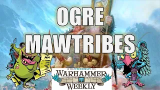 Ogre Mawtribes Battletome Review (BIG) - Warhammer Weekly 11092022