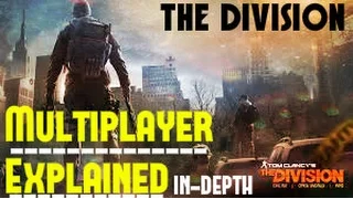 Tom Clancy's: The Division Multiplayer In-Depth Explanation | Dark Zones Explained