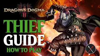 Dragon’s Dogma 2 Thief Guide & Beginner Build