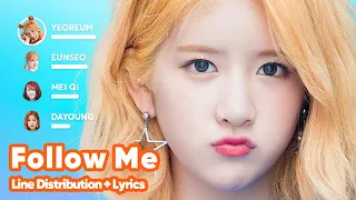 WJSN - Follow Me (Line Distribution + Lyrics Karaoke) PATREON REQUESTED