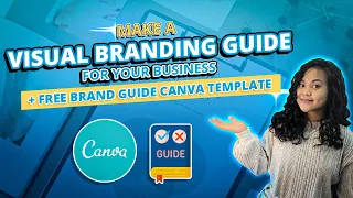 How To Make A Visual Branding Guide For Your Business + Free Canva Template