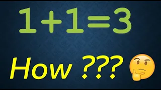 How is 1+1=3