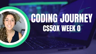 CODE WITH ME - my coding journey + week 0 CS50