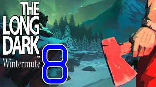 The Long Dark  - Wintermute Story Mode Episode 2 Part 8 - Into the Muskeg