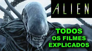 Alien - TODOS os filmes explicados!