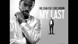 Big Sean - My Last ft. Chris Brown Official music video