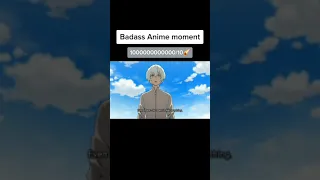 Anime Badass Moments