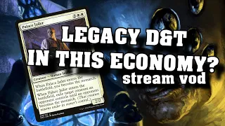 Legacy Death and Taxes - IN THIS ECONOMY? - MTG Stream VOD - Legacy Gameplay