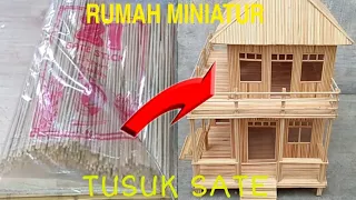 Tutorial rumah tusuk sate