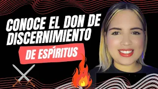 ¿Lo tienes? DON DE DISCERNIMIENTO DE ESPÍRITU 🔥