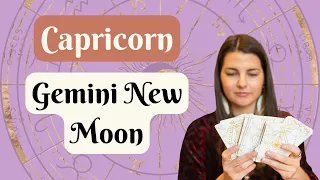 Capricorn: Rebirth - Gemini New Moon 6/6