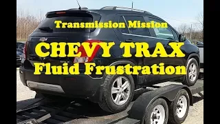 Chevy Trax transmission fluid change process.  ALSO see the caution when changing Engine Oil!