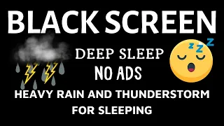 HEAVY RAIN and THUNDERSTORM for Sleeping/ Black Screen 50H/ Deep Sleep No Ads