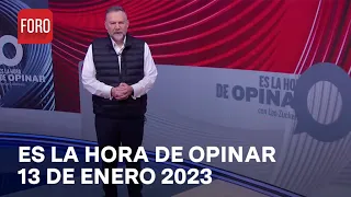 Es La Hora de Opinar - Programa completo: 13 de enero 2023