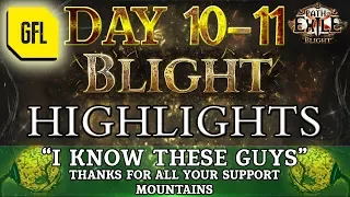 Path of Exile 3.8: BLIGHT DAY # 10-11 Highlights "I KNOW THESE GUYS", Thanks for your support.