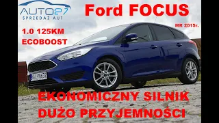 #AUTO27​ - SPRZEDANY- TEST - FORD FOCUS 1.0 Ecoboost 125KM. Mr2015r. LIFT. Przyjemna EKONOMIA.