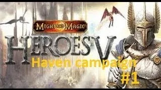 Heroes of Might and Magic 5 - Haven campaign part 1