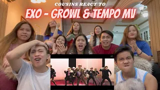 COUSINS REACT TO EXO 엑소 '으르렁 (Growl)' MV (Korean Ver.) AND 'Tempo' MV