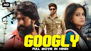 Googly Full Movie In Hindi | Yash, Kriti Kharbanda