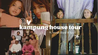 KAMPUNG house tour!!!!! ft. Imran Bard & Syaff