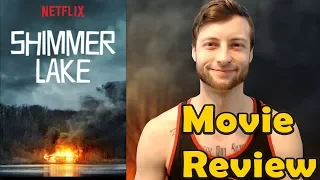 Shimmer Lake (2017) - Netflix Movie Review (Non-Spoiler)