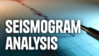 Seismogram Analysis