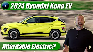 2024 Hyundai Kona EV: Affordable Electric?