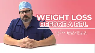 Weight Loss before a BBL