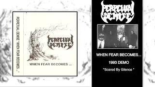 Perpetual Demise - When Fear Becomes...  (Demo; 1993) [Death/Doom Metal]