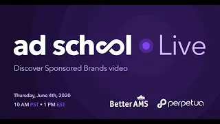 Discover Sponsored Brands video featuring BetterAMS | Perpetua Ad School Live