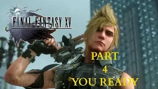 Final Fantasy 15 Demo Part 4 Gameplay (Xbox One)