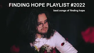Finding hope greatest hits full playlist 2022 | chill/sad songs mixtape for late night | No ads