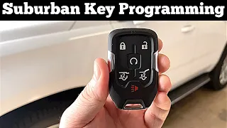 How To Program A 2017 - 2020 Chevy Suburban Remote Key Fob  - Add Lost Keys Programming Sync Pair