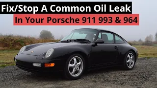 How To Fix/Stop Common Oil Leak in Porsche 911 993 & 964