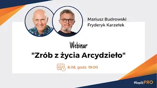 "Zrób z życia Arcydzieło" Nowy projekt Mariusza i Frydryka